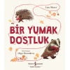 Bir Yumak Dostluk