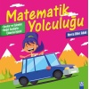 Matematik Yolculuğu 3 - Sayılar Ve İşlemler / Doğal Sayılarla Çıkarma İşlemi