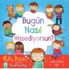 Bugün Nasıl Hissediyorsun?