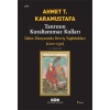 Tanrının Kuraltanımaz Kulları - İslam Dünyasında Derviş Toplulukları (1200-1550)