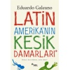 Latin Amerikanın Kesik Damarları