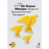 Bir Kuştan Öbürüne: Hayat Ve Yazmak Üzerine Tavsiyeler