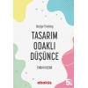 Tasarım Odaklı Düşünce - Design Thinking