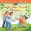 Çağlar Hayır Demeyi Öğreniyor