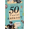 50 Tarihi Anekdot - Komik, Eğlenceli, Enteresan