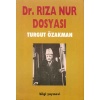 Dr. Rıza Nur Dosyası