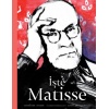 İşte Matisse