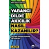 Yabancı Dilde Akıcılık Nasıl Kazır?