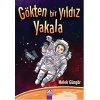 Gökten Bir Yıldız Yakala