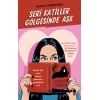 Seri Katiller Gölgesinde Aşk