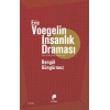 Eric Voegelin İnsanlık Draması