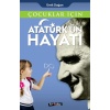 Çocuklar İçin - Atatürkün Hayatı