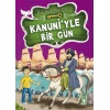 Kanuniyle Bir Gün