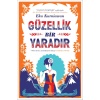 Güzellik Bir Yaradır