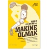 Makine Olmak