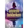 Annemi Beklerken