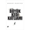 Büyük Kedi Katliamı  Aydınlanma Fransa’sında Düşünceler, İnanışlar