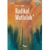 Radikal Mutluluk : Müşterek Neşe Anları