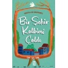 Bir Şehir Kalbimi Çaldı