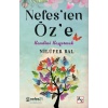 Nefes’ten Öz’e