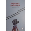 Yaşamak Sandığım