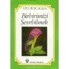 Birbirimizi Sevebilmek