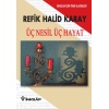 Üç Nesil Üç Hayat - Gençler İçin