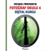 Michael Freemanın Fotoğraf Okulu 4  Dijital Kurgu