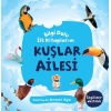 Kuşlar Ailesi - Bilgi Dolu İlk Kitaplarım