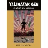 Yalınayak Gen 10. Kitap - Asla Vazgeçme