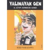 Yalınayak Gen 3 - Bombadan Sonra