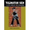 Yalınayak Gen 7. Kitap - Kemikler Toza Dönüşürken