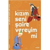 Kızım Seni Şaire Vereyim Mi