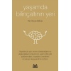 Yaşamda Bilinçaltının Yeri