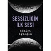 Sessizliğin İlk Sesi