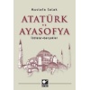 Atatürk Ve Ayasofya