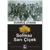 Solmaz Sarı Çiçek