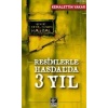 Resimlerle Hasdal’da 3 Yıl