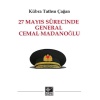 27 Mayıs Sürecinde General Cemal Madanoğlu