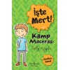 İşte Mert! - Kamp Macerası - Kurallara Uymak