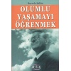 Olumlu Yaşamayı Öğrenmek