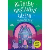 Bethlem Hastanesi Gizemi