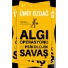 Algı Operasyonu Ve Psikolojik Savaş