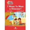 I Want To Meet A Dınosaur!