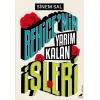 Behice’nin Yarım Kalan İşleri