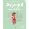 Ayşegül Serisi 42 - Kuşları Keşfediyor