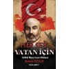 Her Şey Vatan İçin