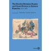 The Rivalry Between Russia And Great Britain In Eastern Rumelia 1878-1885