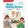 Moms Healthy Kitchen