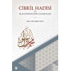 Cibril Hadisi Ve İslam Düşüncesine Yansımaları